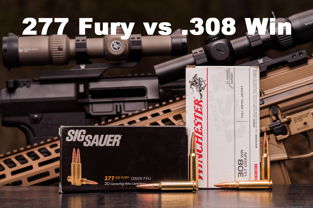 277 Fury vs .308 Winchester rifles and ammo side by side