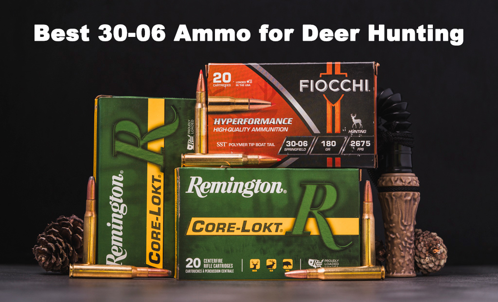 The best 30-06 ammo options for deer hunting