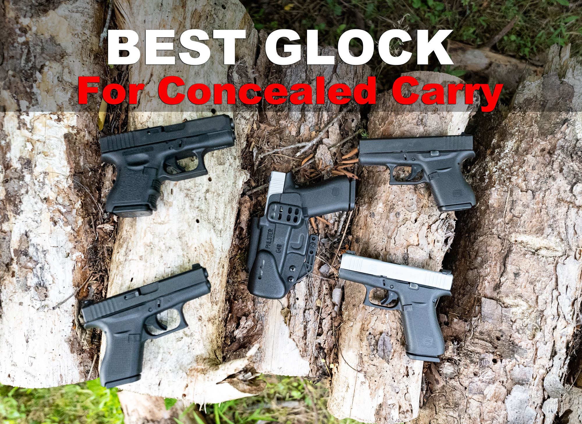 GLOCK 19 vs GLOCK 26 for Concealed Carry: If You Really Have To