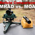 Comparing MRAD vs MOA reticle types
