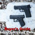 Two of the best concealed carry gun options available at a shooting range