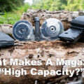 magazines and "high capacity" magazines on display at a shooting range