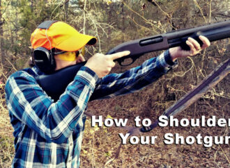 The Correct Way to Shoulder a Shotgun